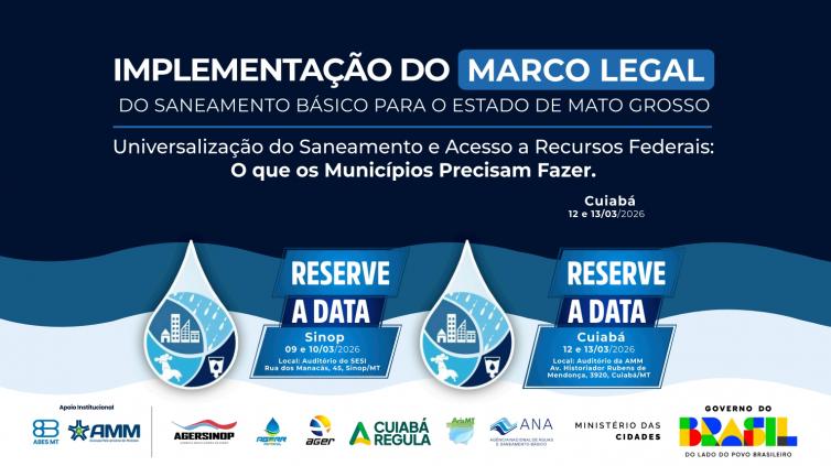Imagens da Galeria - Implementação do Marco Legal do Saneamento Básico para o Estado de Mato Grosso